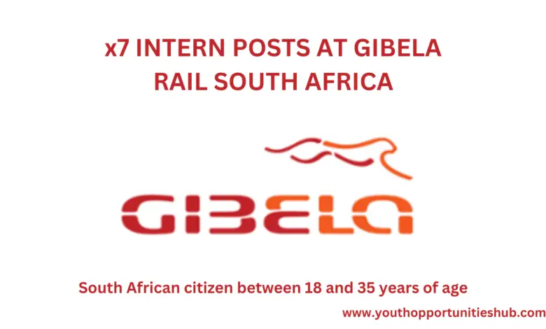 x7 INTERN POSTS AT GIBELA RAIL SOUTH AFRICA