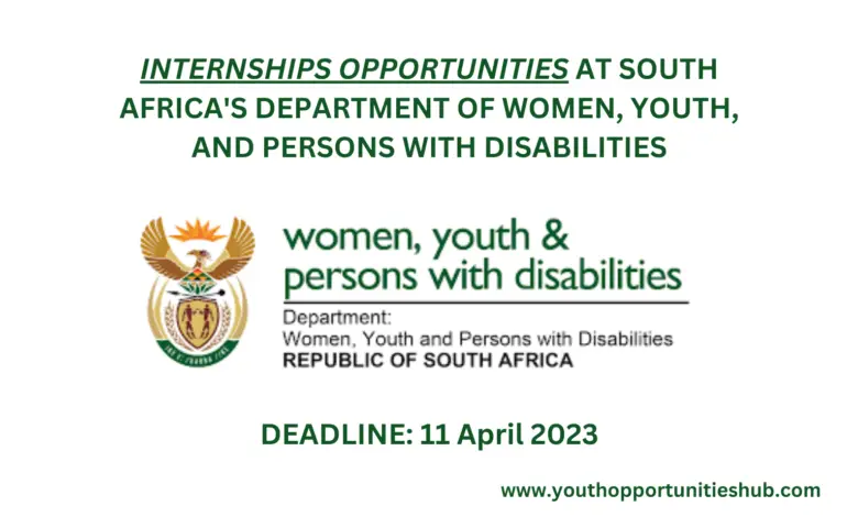 INTERNSHIPS OPPORTUNITIES AT SOUTH AFRICA'S DEPARTMENT OF WOMEN, YOUTH, AND PERSONS WITH DISABILITIES