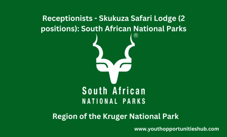 Receptionists - Skukuza Safari Lodge (2 positions): South African National Parks