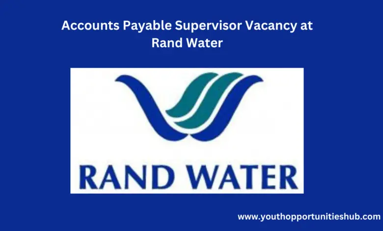 Accounts Payable Supervisor Vacancy at Rand Water