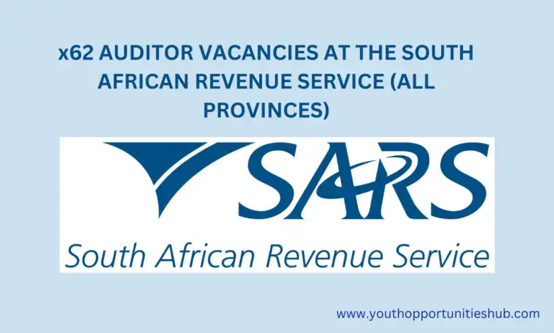 x62 AUDITOR VACANCIES AT THE SOUTH AFRICAN REVENUE SERVICE (ALL PROVINCES)