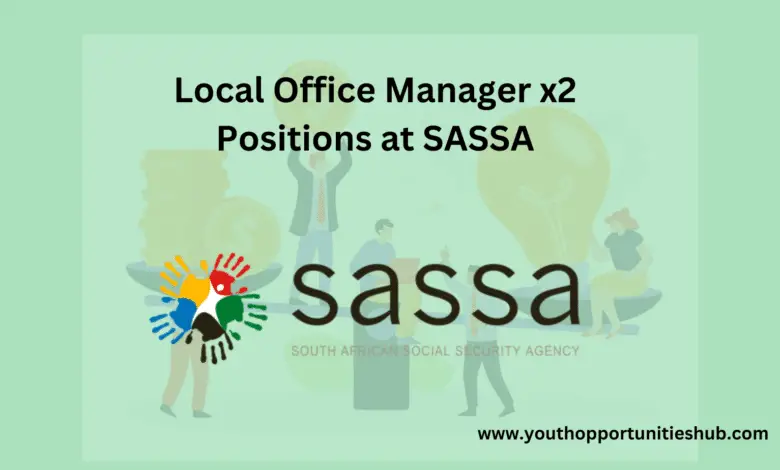 Local Office Manager x2 Positions at SASSA