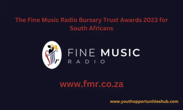 The Fine Music Radio Bursary Trust Awards 2023 for South Africans
