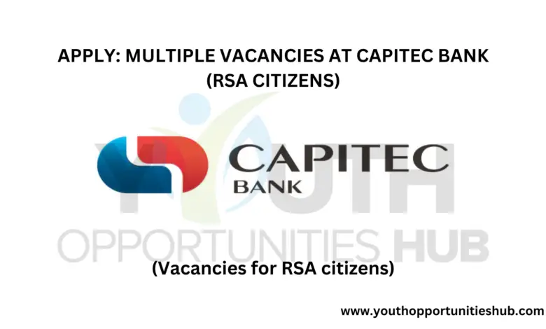 APPLY: MULTIPLE VACANCIES AT CAPITEC BANK (RSA CITIZENS)