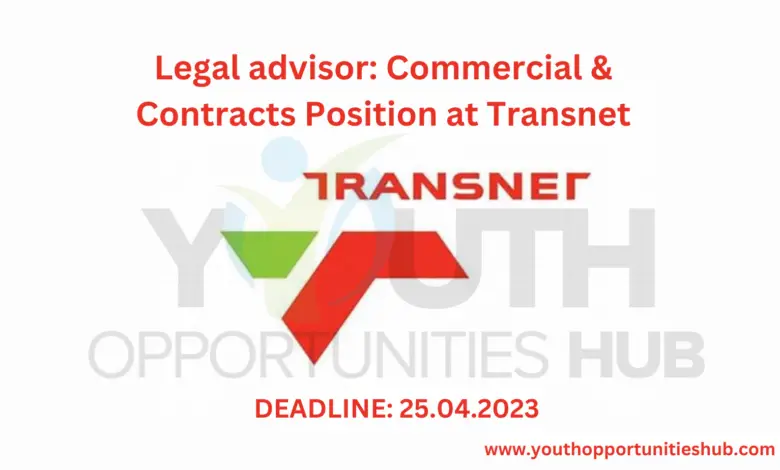 Legal advisor: Commercial & Contracts Position at Transnet