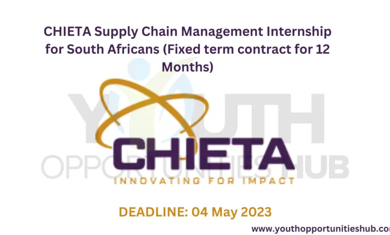 CHIETA Supply Chain Management Internship for South Africans (Fixed term contract for 12 Months)