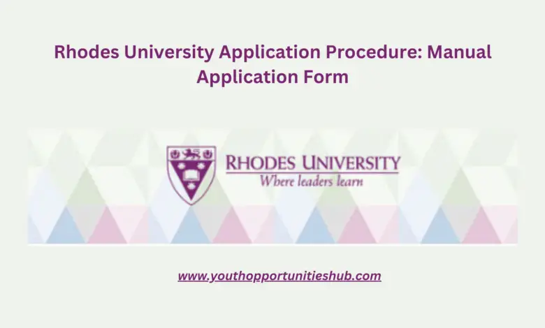 Rhodes University Application Procedure: Manual Application Form