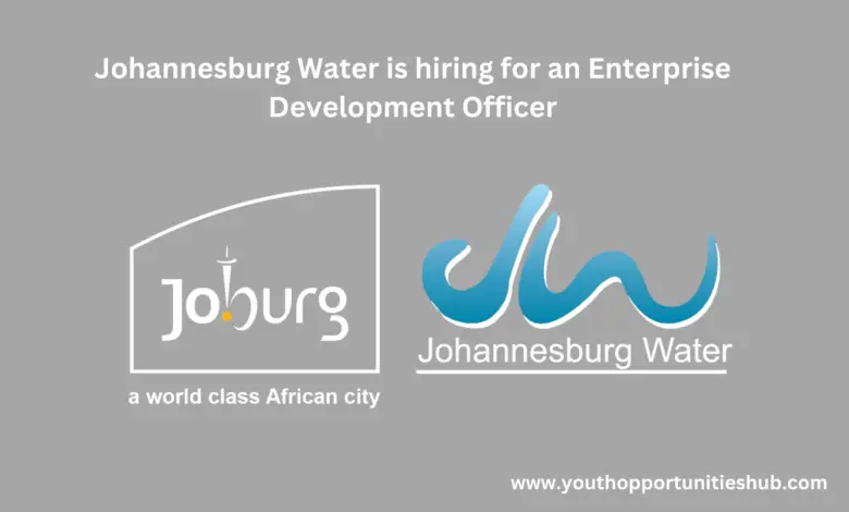 Johannesburg Water is hiring for an Enterprise Development Officer