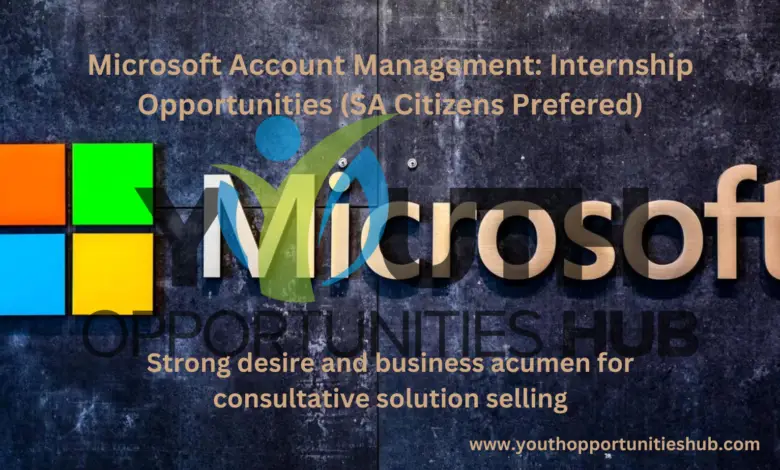 Microsoft Account Management: Internship Opportunities in Johannesburg, Gauteng, South Africa (SA Citizens preferred)