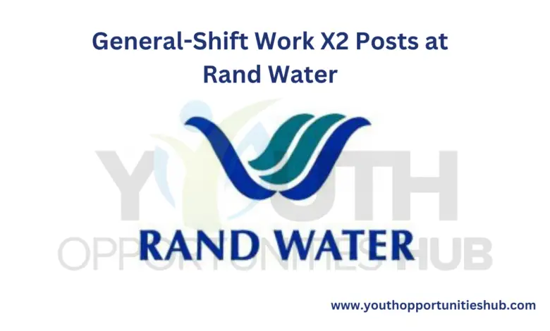 General-Shift Work X2 Posts at Rand Water
