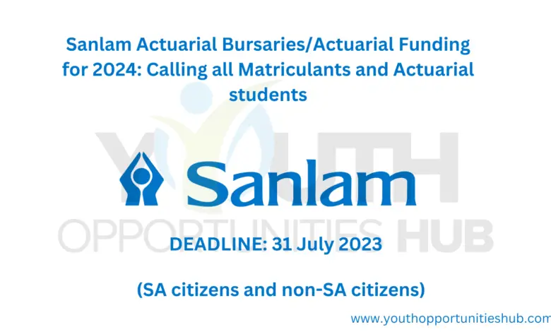 Sanlam Actuarial Bursaries/Actuarial Funding for 2024: Calling all Matriculants and Actuarial students