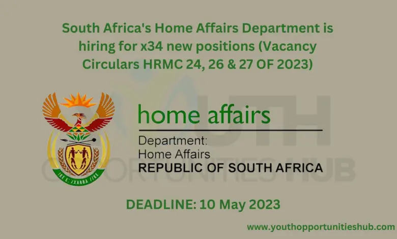 South Africa's Home Affairs Department is hiring for x34 new positions (Vacancy Circulars HRMC 24, 26 & 27 OF 2023)