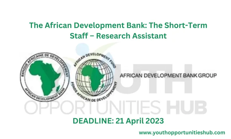 The African Development Bank: The Short-Term Staff – Research Assistant