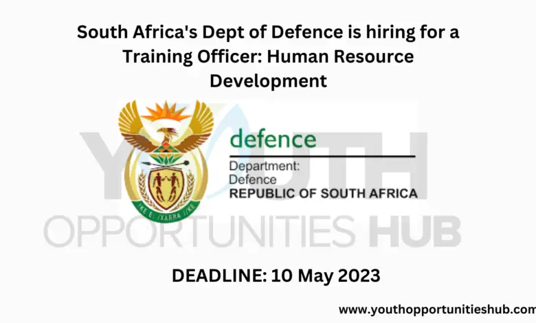 South Africa's Dept of Defence is hiring for a Training Officer: Human Resource Development