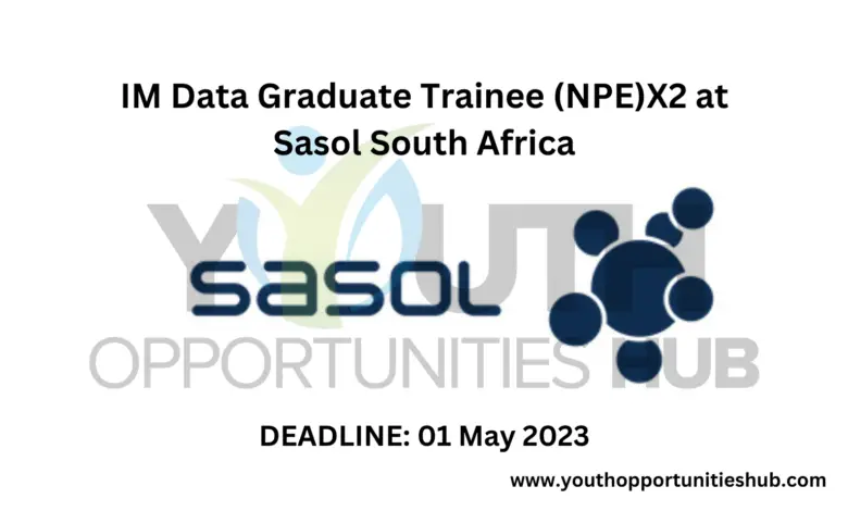 IM Data Graduate Trainee (NPE)X2 at Sasol South Africa