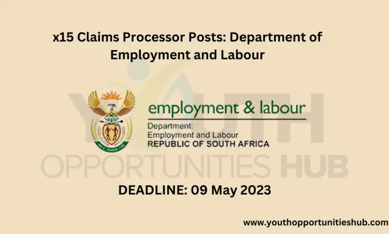 x15 Claims Processor Posts: Department of Employment and Labour