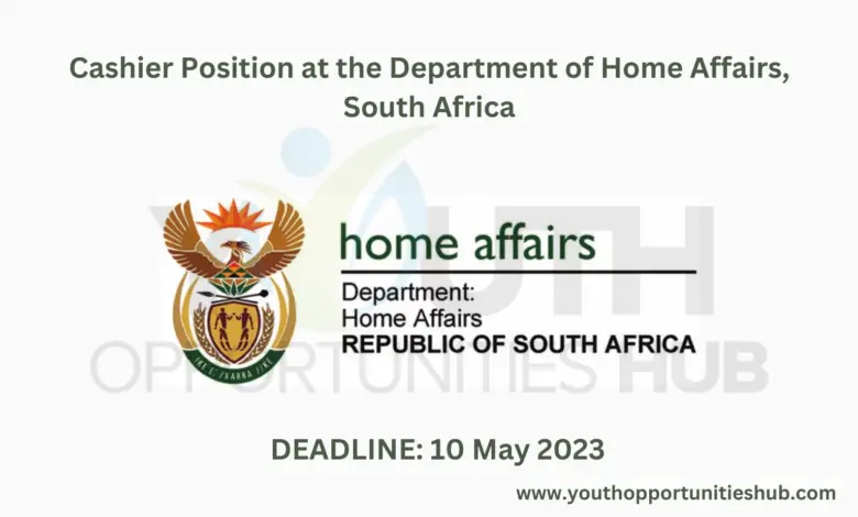 Cashier Position at the Department of Home Affairs, South Africa