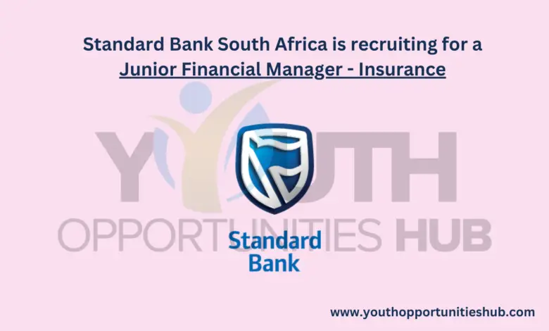 Standard Bank South Africa is recruiting for a Junior Financial Manager - Insurance