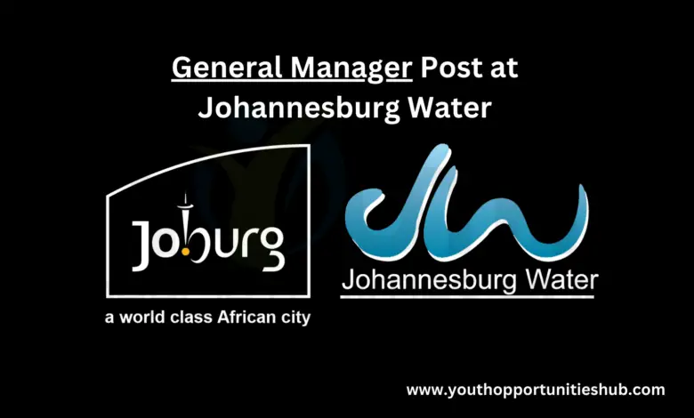 General Manager Post at Johannesburg Water