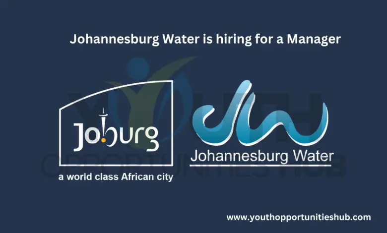 Johannesburg Water is hiring for a Manager