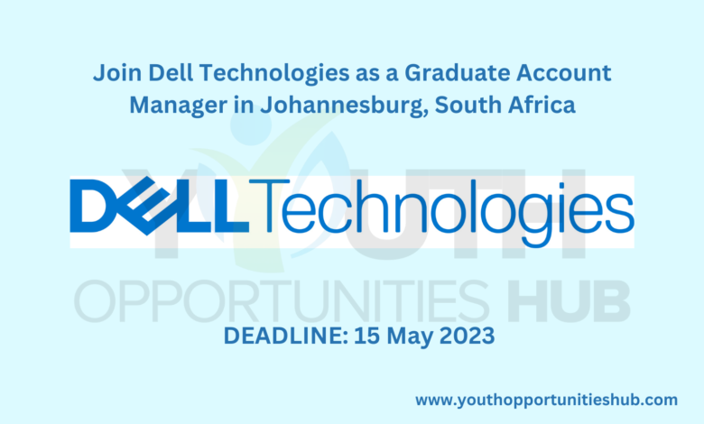 Join Dell Technologies as a Graduate Account Manager in Johannesburg, South Africa