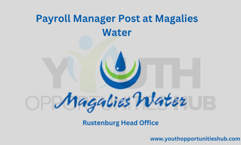 Payroll Manager Post at Magalies Water