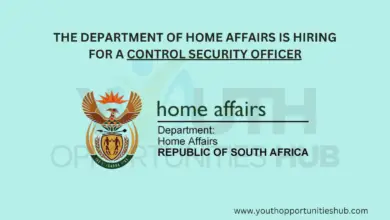 Photo of THE DEPARTMENT OF HOME AFFAIRS IS HIRING FOR A CONTROL SECURITY OFFICER