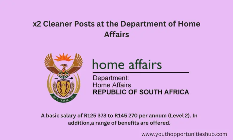 x2 Cleaner Posts at the Department of Home Affairs