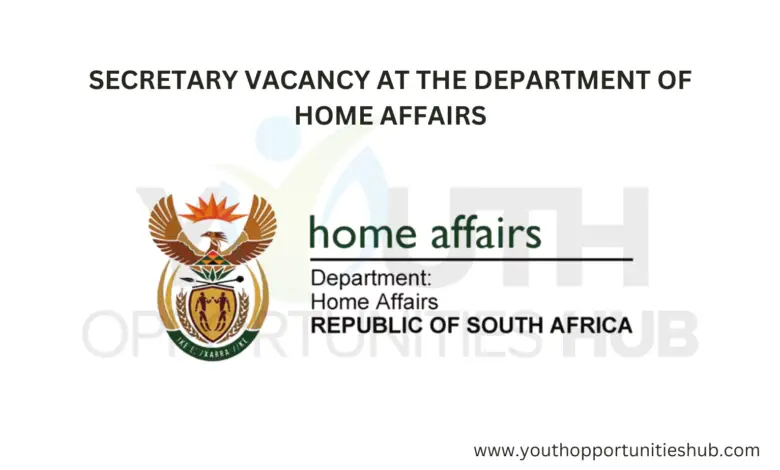 SECRETARY VACANCY AT THE DEPARTMENT OF HOME AFFAIRS