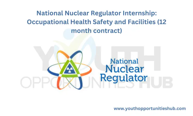 National Nuclear Regulator Internship: Occupational Health Safety and Facilities (12 month contract)