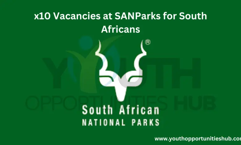 x10 Vacancies at SANParks for South Africans