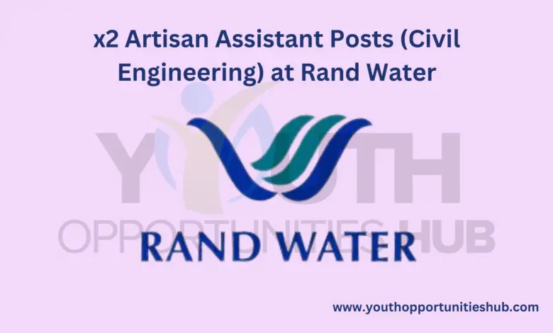 x2 Artisan Assistant Posts (Civil Engineering) at Rand Water