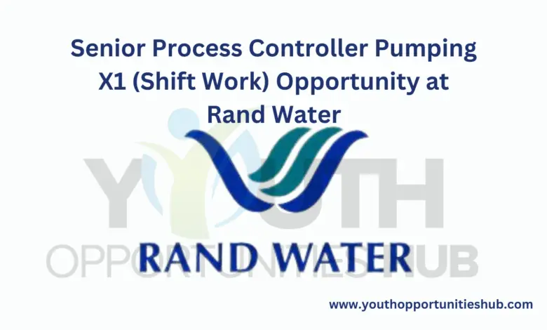 Senior Process Controller Pumping X1 (Shift Work) Opportunity at Rand Water