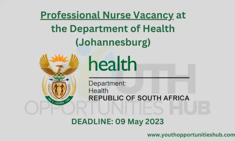 Professional Nurse Vacancy at the Department of Health (Johannesburg)