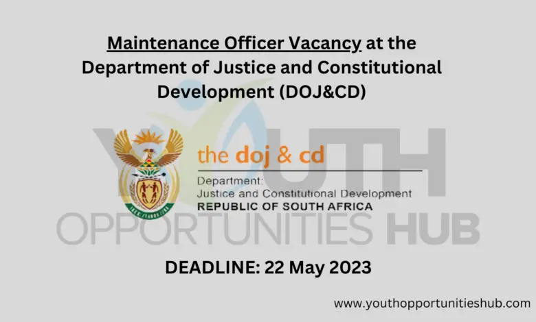 Maintenance Officer Vacancy at the Department of Justice and Constitutional Development (DOJ&CD)