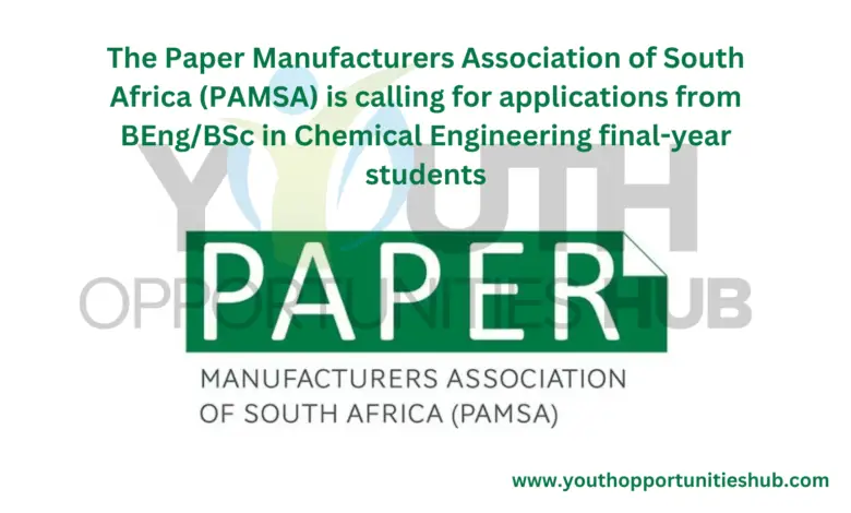 The Paper Manufacturers Association of South Africa (PAMSA) is calling for applications from BEng/BSc in Chemical Engineering final-year students