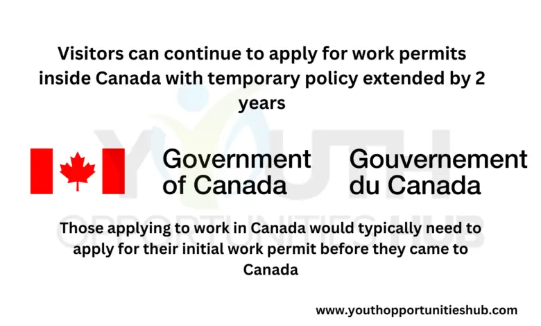 Visitors can continue to apply for work permits inside Canada with temporary policy extended by 2 years