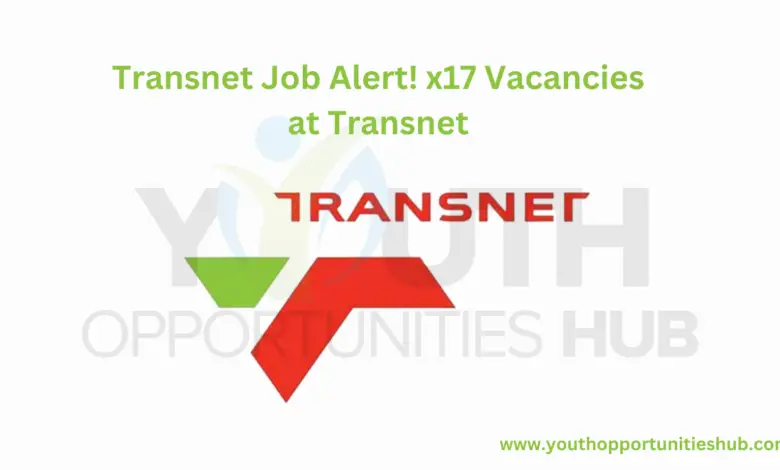 Transnet Job Alert! x17 Vacancies at Transnet