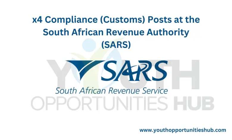 x4 Compliance (Customs) Posts at the South African Revenue Authority (SARS)