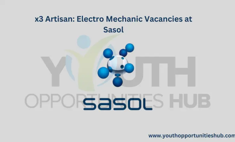 x3 Artisan: Electro Mechanic Vacancies at Sasol