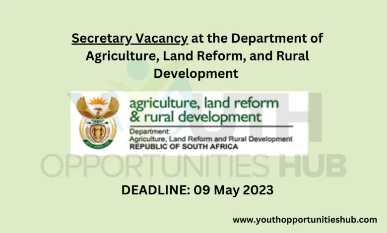 Secretary Vacancy at the Department of Agriculture, Land Reform, and Rural Development