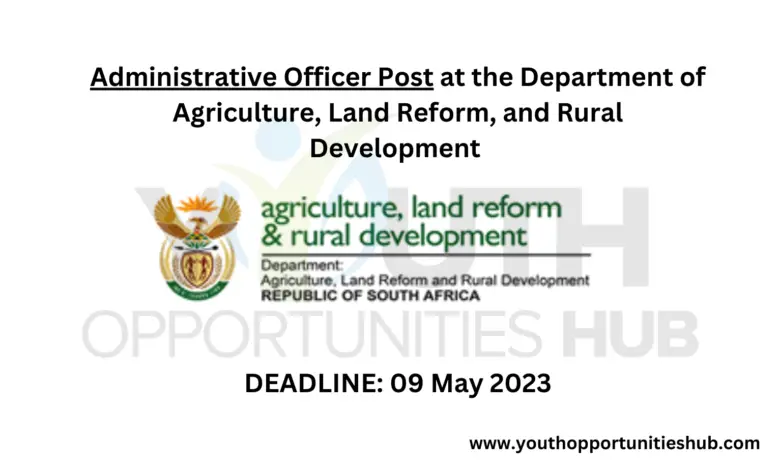 Administrative Officer Post at the Department of Agriculture, Land Reform, and Rural Development