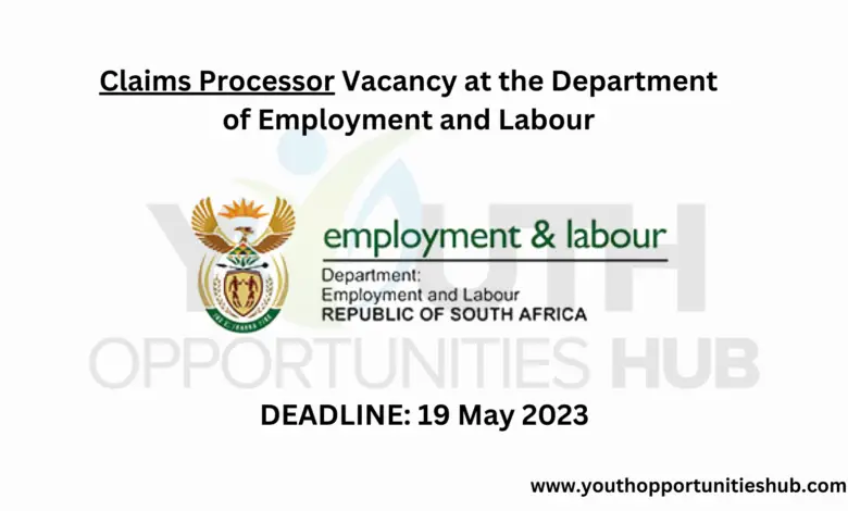 Claims Processor Vacancy at the Department of Employment and Labour