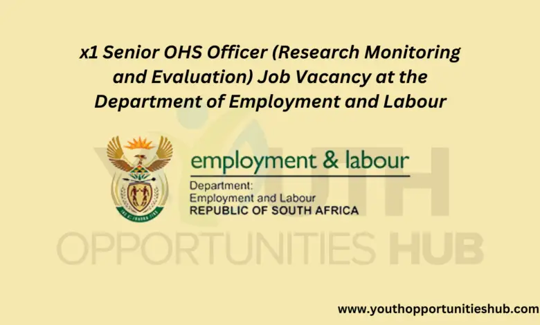 x1 Senior OHS Officer (Research Monitoring and Evaluation) Job Vacancy at the Department of Employment and Labour