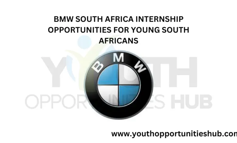 BMW SOUTH AFRICA INTERNSHIP OPPORTUNITIES FOR YOUNG SOUTH AFRICANS