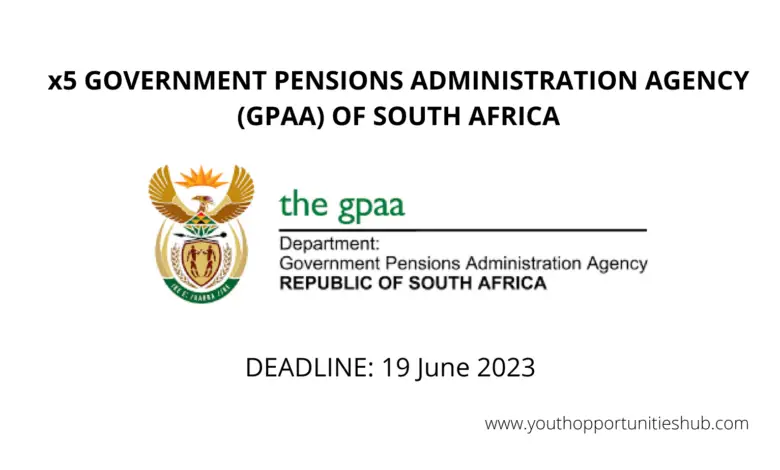 x5 GOVERNMENT PENSIONS ADMINISTRATION AGENCY (GPAA) OF SOUTH AFRICA