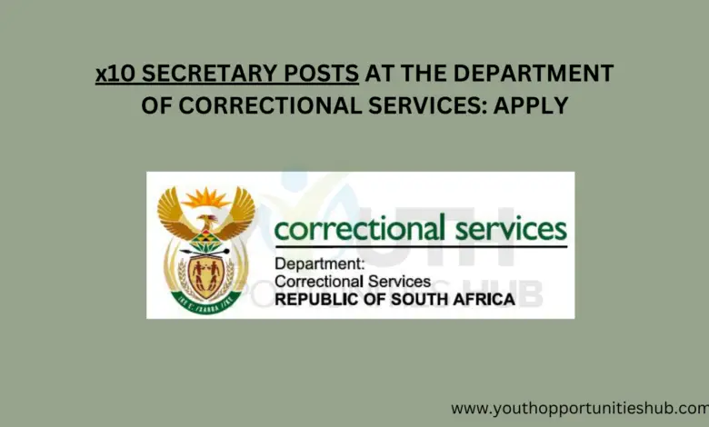 x10 SECRETARY POSTS AT THE DEPARTMENT OF CORRECTIONAL SERVICES: APPLY
