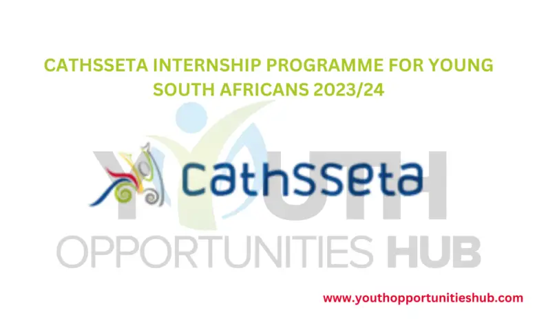 CATHSSETA INTERNSHIP PROGRAMME FOR YOUNG SOUTH AFRICANS 2023/24