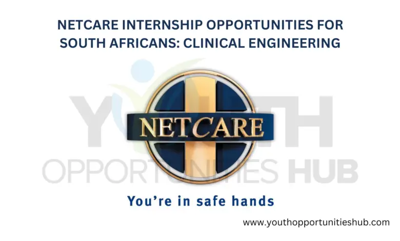 NETCARE INTERNSHIP OPPORTUNITIES FOR SOUTH AFRICANS: CLINICAL ENGINEERING