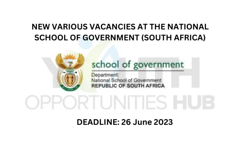 NEW VARIOUS VACANCIES AT THE NATIONAL SCHOOL OF GOVERNMENT (SOUTH AFRICA)